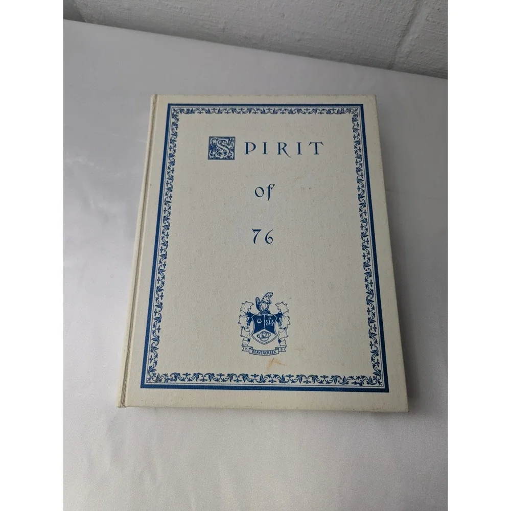 1976 Beaver Creek High School Yearbook, Xenia‎ Ohio Spirit Of 76